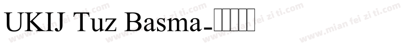UKIJ Tuz Basma字体转换